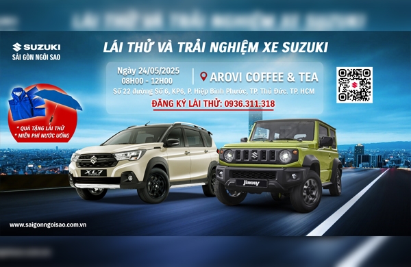 SỰ KIỆN LÁI THỬ VÀ TRẢI NGHIỆM Ô TÔ SUZUKI THÁNG 5-2025