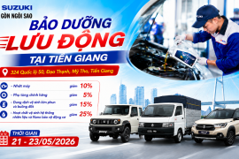 CHƯƠNG TRÌNH BẢO DƯỠNG LƯU ĐỘNG SUZUKI TẠI TIỀN GIANG 21-23/05/2026