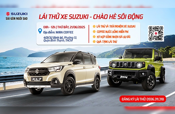 SỰ KIỆN LÁI THỬ VÀ TRẢI NGHIỆM Ô TÔ SUZUKI THÁNG 6-2025