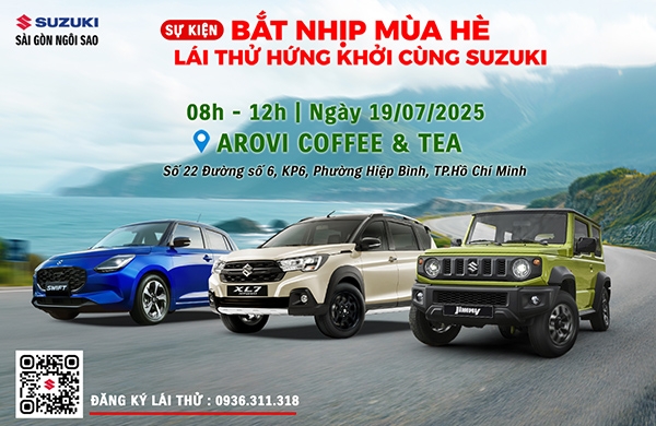 SỰ KIỆN LÁI THỬ VÀ TRẢI NGHIỆM Ô TÔ SUZUKI THÁNG 7-2025