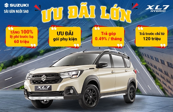 THÁNG 8-2025 : ƯU ĐÃI 100% LỆ PHÍ TRƯỚC BẠ LÊN ĐẾN 60 TRIỆU ĐỒNG KHI MUA SUZUKI XL7 HYBRID