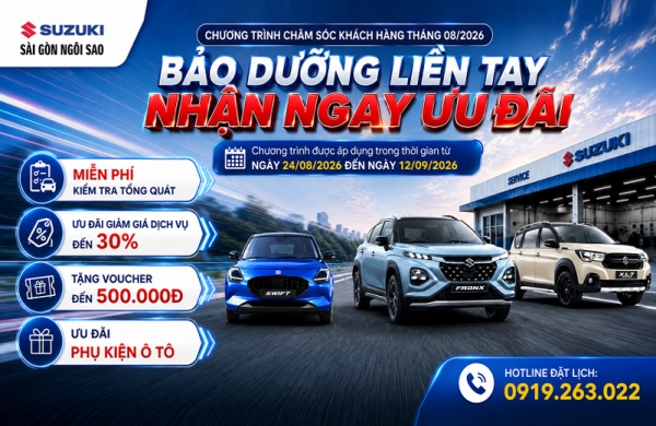 BẢO DƯỠNG LIỀN TAY – NHẬN NGAY ƯU ĐÃI | Chương trình CSKH Suzuki tháng 08/2026