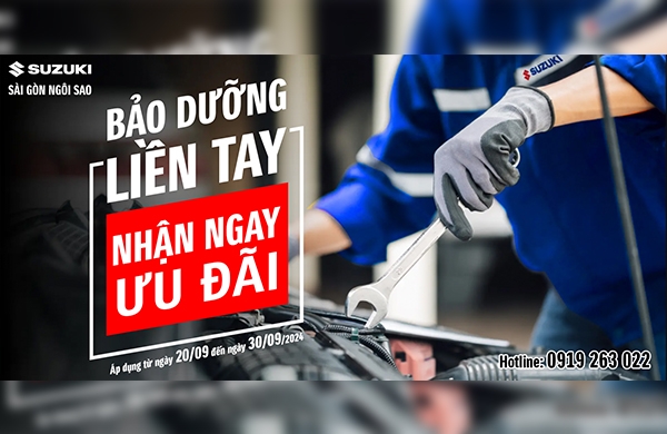 THÁNG 9-2024 : BẢO DƯỠNG LIỀN TAY - NHẬN NGAY ƯU ĐÃI